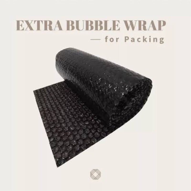 

Extra Bubble Wrap