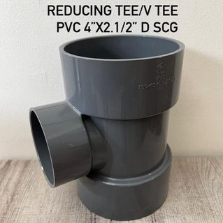 Reducing Tee/ Verlpo Tee PVC 4" x 2.1/2" D SCG