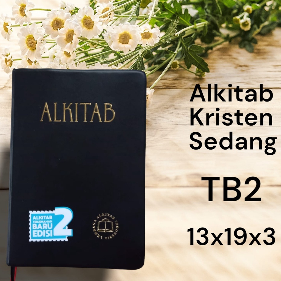 ALKITAB KRISTEN SEDANG TERJEMAHAN BARU EDISI 2 TB2 052 TI LAI ALKITAP AL KITAB KITAP SUCI