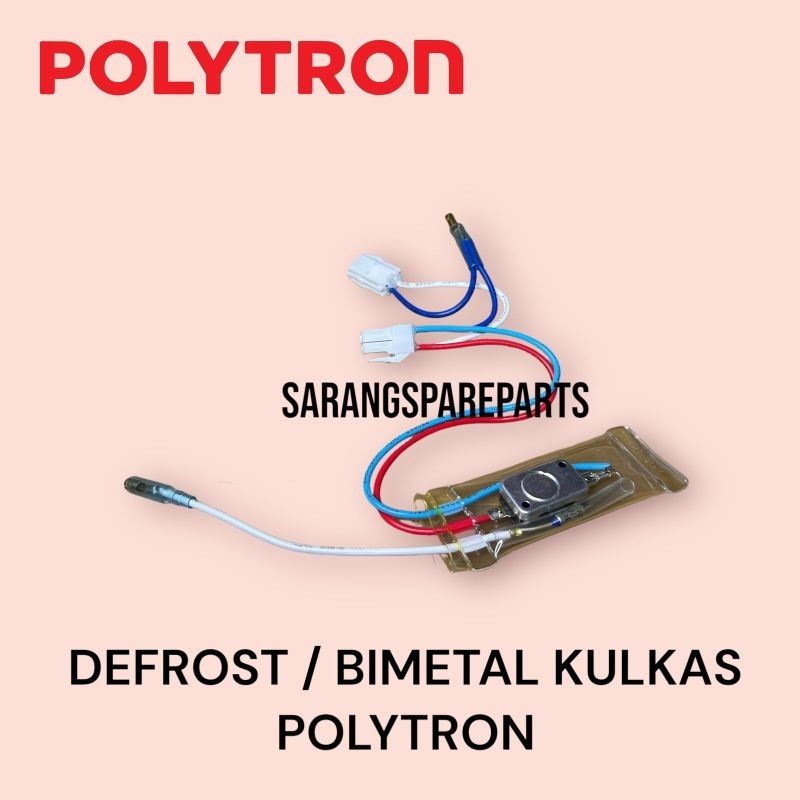 BIMETAL KULKAS POLYTRON / DEFROST KULKAS POLYTRON
