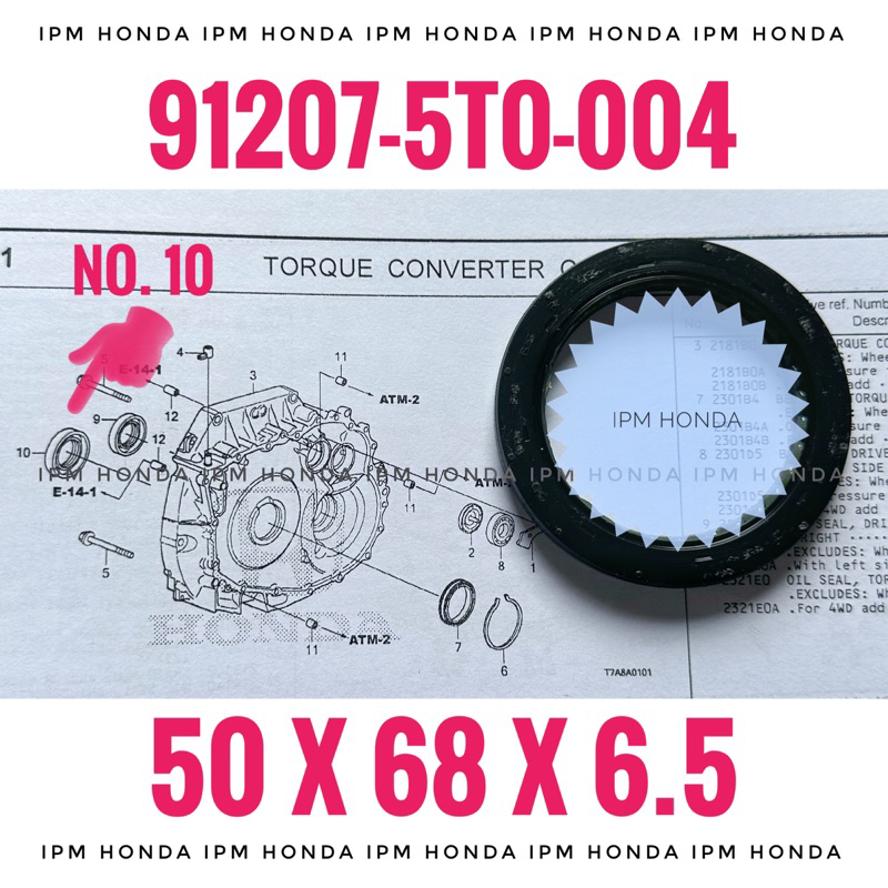 91207 5T0 Oil Seal Sil Oli Conventer Input Shaft Gearbox Transmisi Matic AT Honda Brio Mobilio BRV HRV Civic FC Turbo Jazz S RS GK5 City GM6