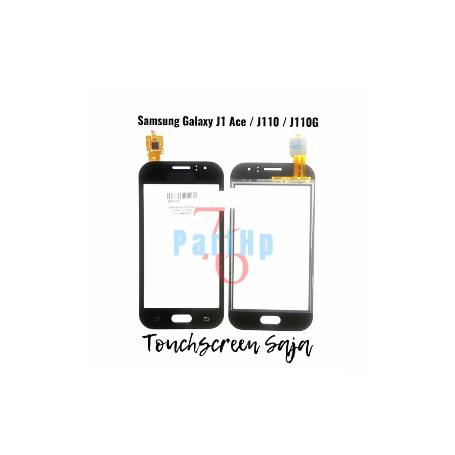 Touchscreen  Samsung Galaxy J1 Ace - J110 - J110G  - Touchscren Saja - Ts Only - Hitam