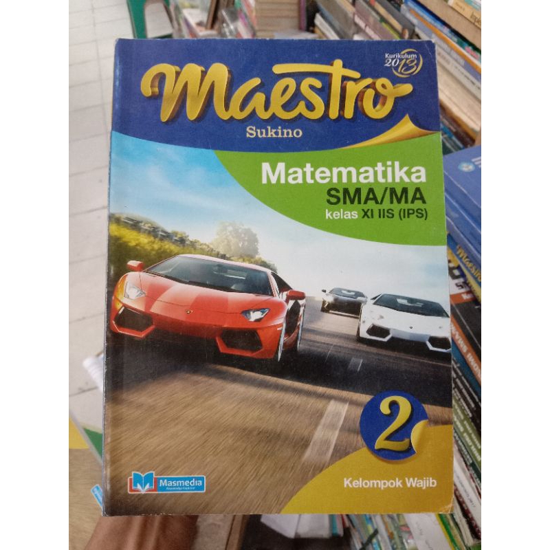 Maestro Matematika Xl SMA.Program IPS.