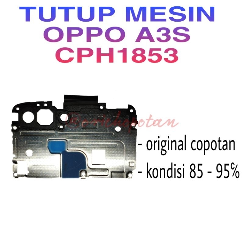 TUTUP MESIN OPPO A3S CPH1853
