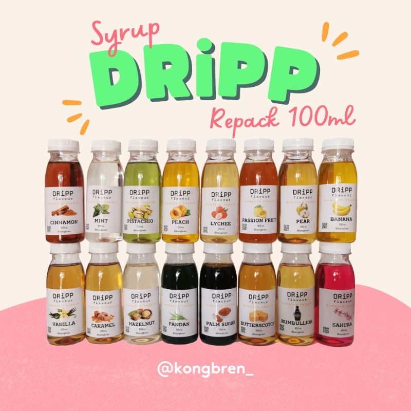 Dripp Syrup All Variant Repack 100ml - Sirup Dripp Vanilla, Caramel, Hazelnut, Pandan, Butterscotch, Peach, Lychee