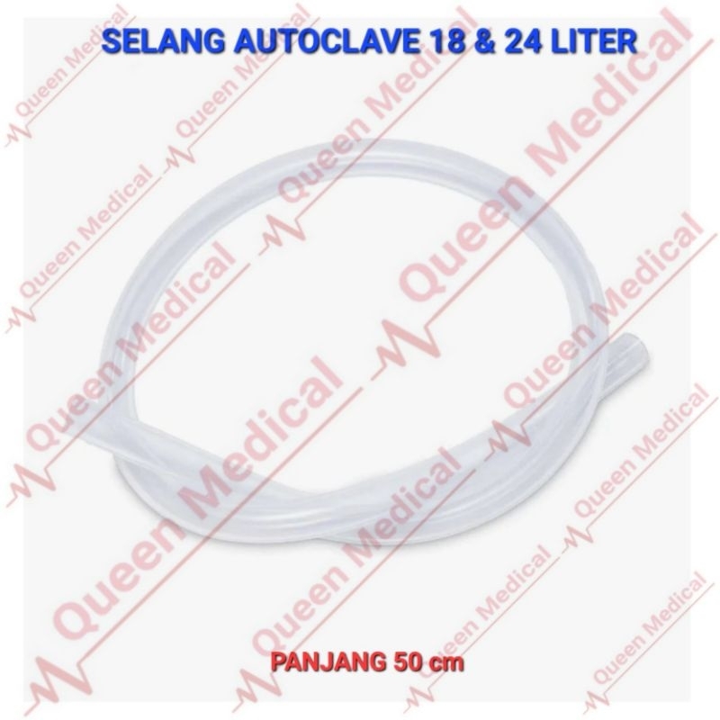 Selang Autoclave 18 Liter & 24 Liter (+/- 50cm)