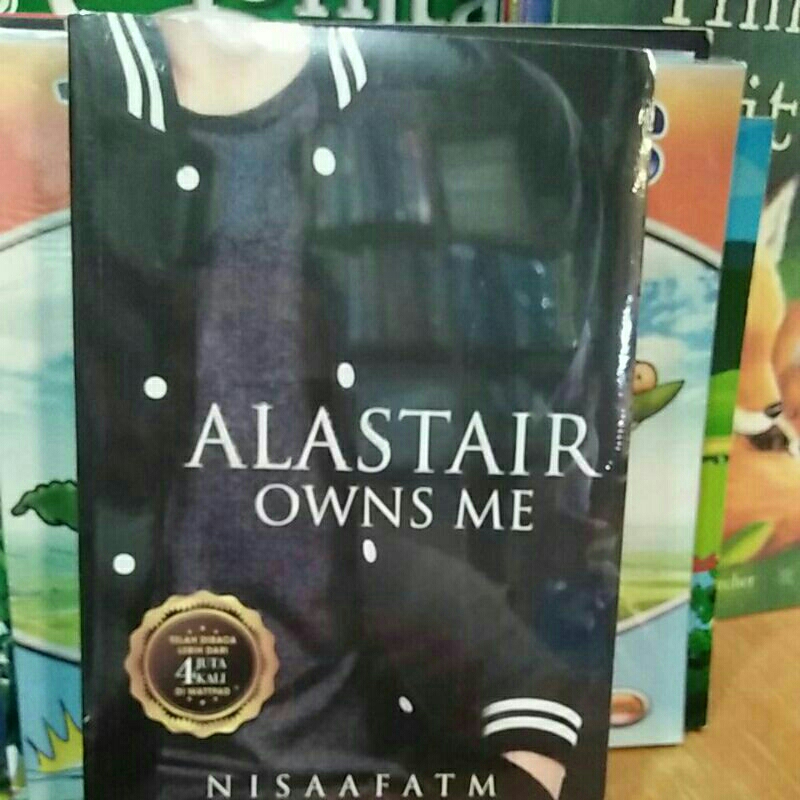 Buku Novel ALASTAIR OWNS ME