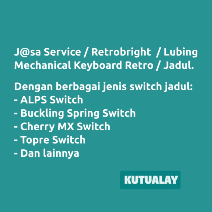 Service Retrobright Lube Mechanical Keyboard Jadul Retro Vintage Lubing Servis ALPS Switch Buckling Spring Cherry MX Topre dll