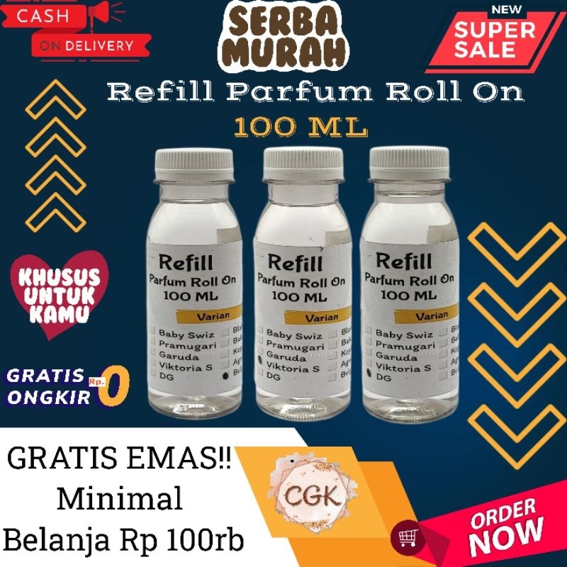 REFILL MINYAK WANGI ROLL ON MURAH 100 ML /REFIL PARFUM ROLL ON MURAH