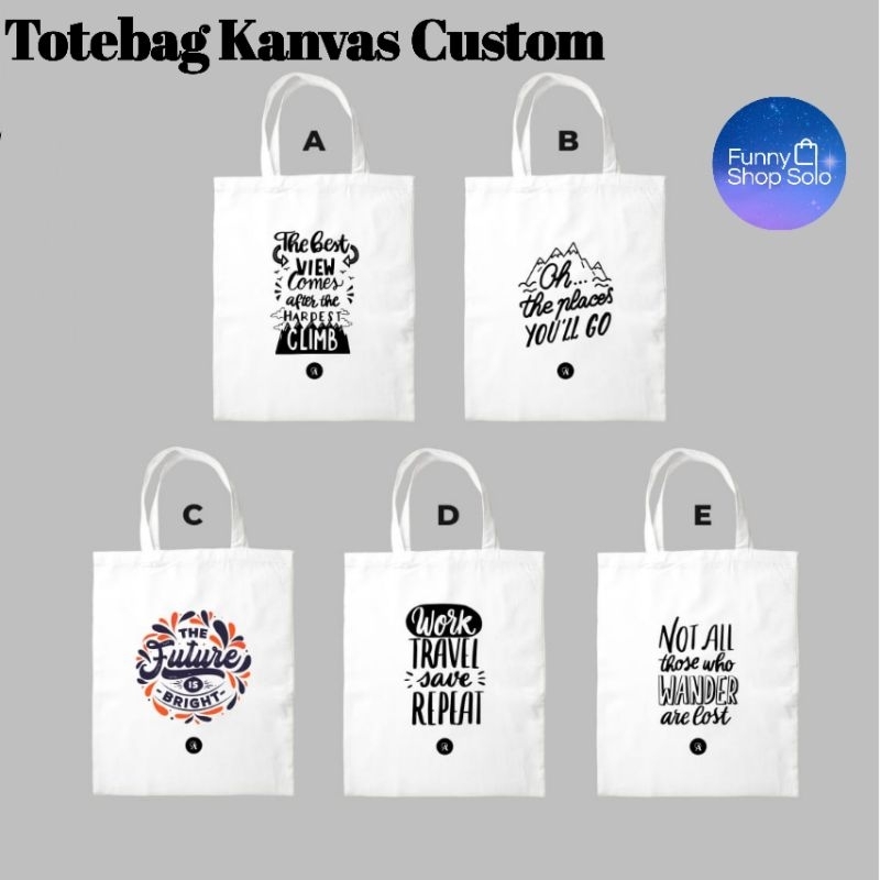 Totebag Kanvas Premium Sablon Custom Totebag Kanvas Perekat Kanvas Totebag Custom