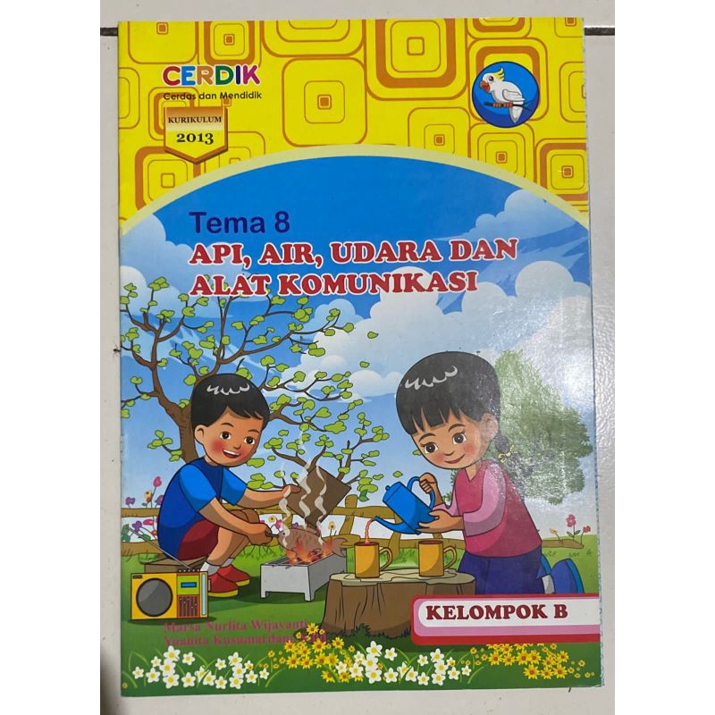 MAJALAH CERDIK TK B TEMA API AIR UDARA DAN ALAT KOMUNIKASI