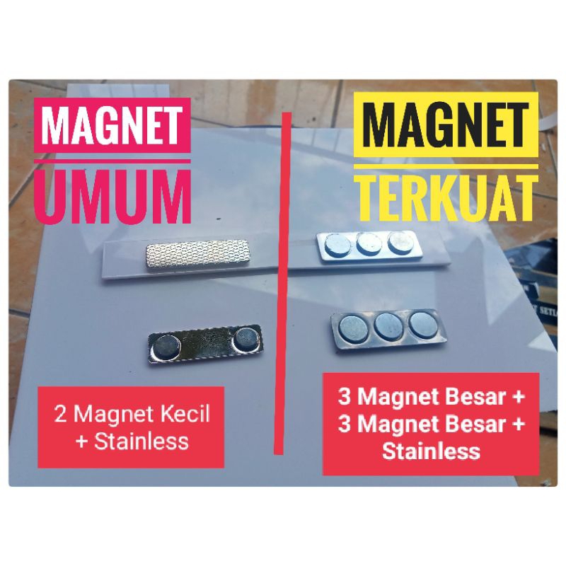 PENJELASAN PERBANDINGAN MAGNET UMUM VS MAGNET TERKUAT UNTUK NAME TAG PAPAN NAMA DADA