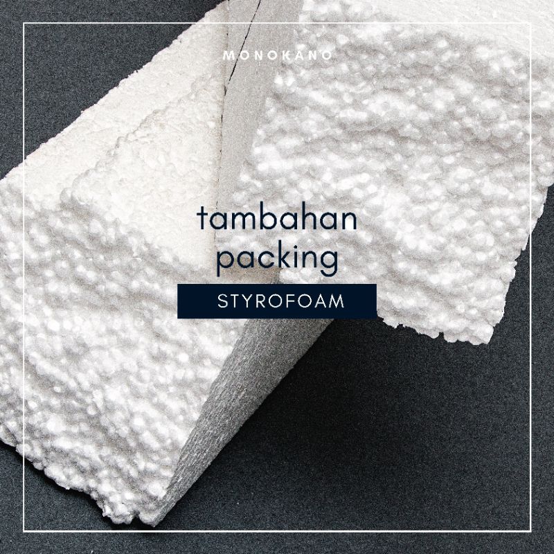 

TAMBAHAN PACKING STYROFOAM