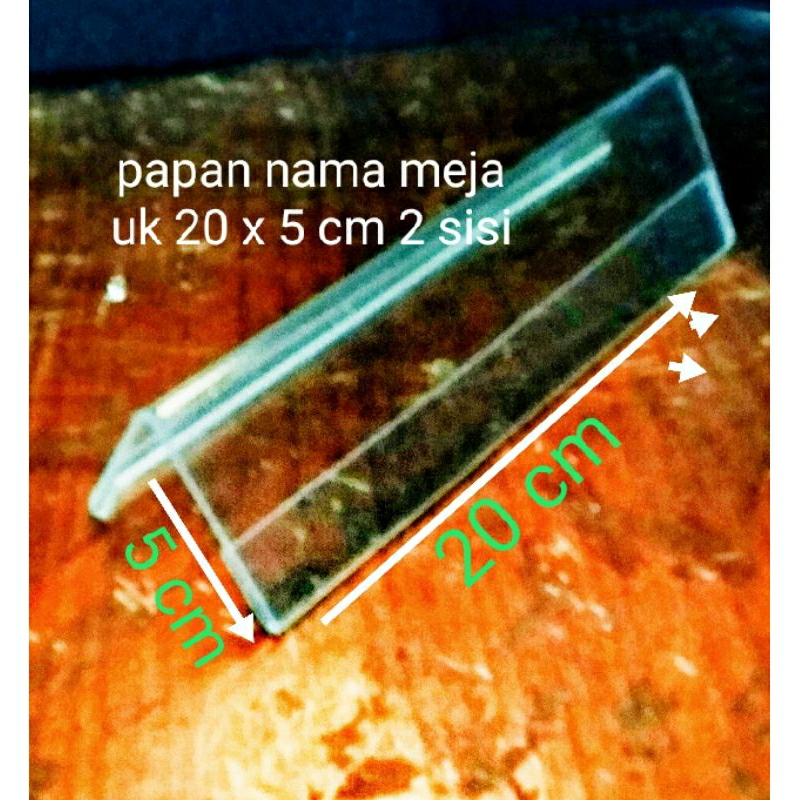 

papan nama meja akrilik uk 5 x 20 cm tebal 2m dua sisi