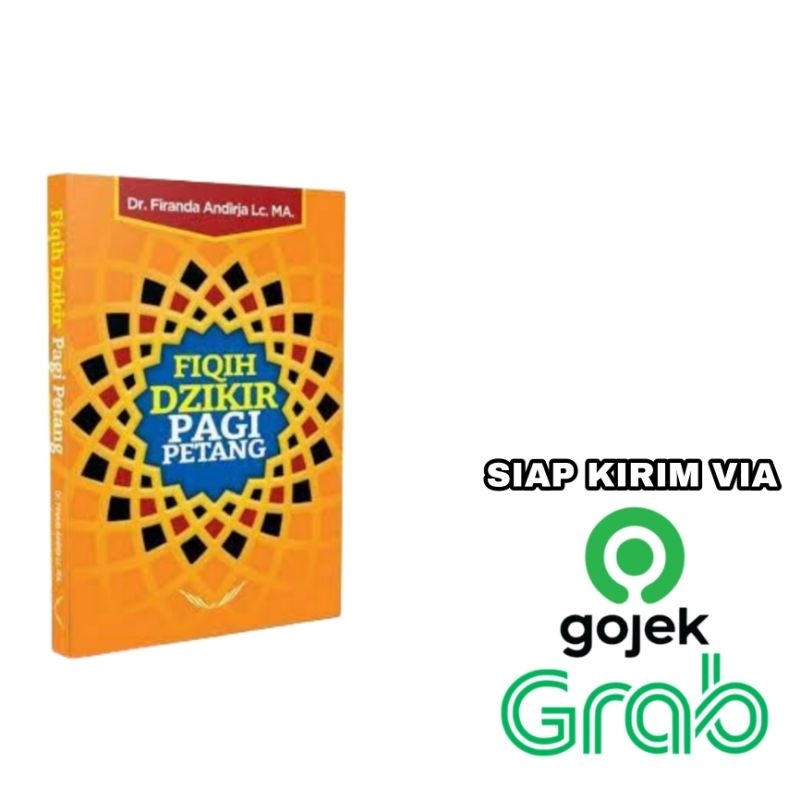 Buku Fiqih Dzikir Pagi Petang - Dr. Firanda Andirja Lc. MA.