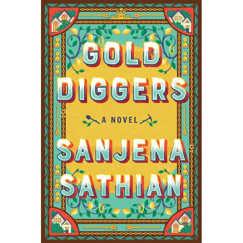 GOLD DIGGERS - Sanjena sathian