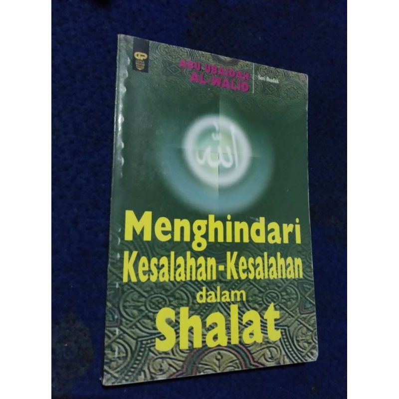 Menghindari Kesalahan-Kesalahan dalam Shalat-Abu Ubaidah