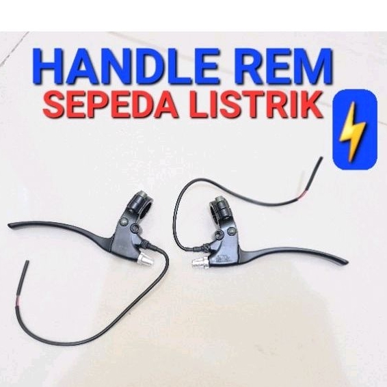 HANDLE REM SEPEDA LISTRIK BRAKE LEVER SEPEDA LISTRIK SELIS TUAS REM SEPEDA LISTRIK