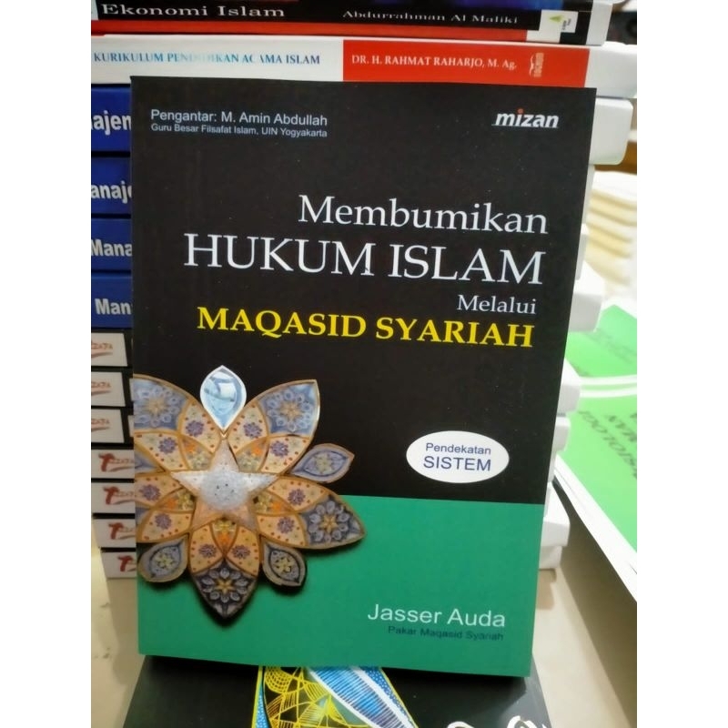 MEMBUMIKAN HUKUM ISLAM MELALUI MAQASID SYARIAH - JASSER AUDA