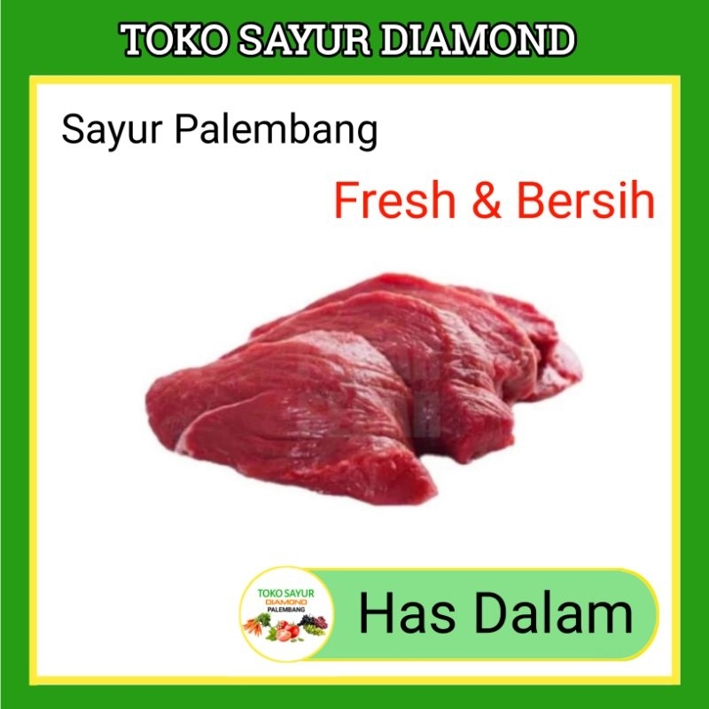 

Daging Sapi Has Dalam/Luar Fresh - Diamond Palembang