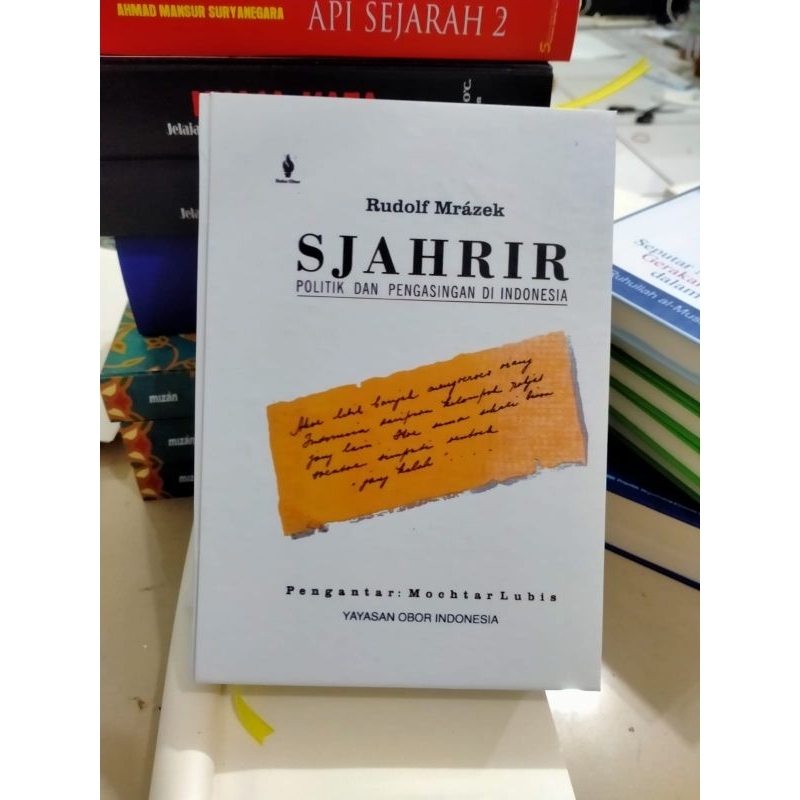 Sjahrir Politik Dan Pengasingan Di Indonesia - Rudolf Mrazek