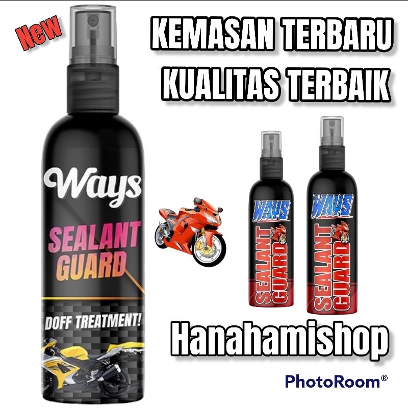 WAYS Sealant Guard Pengkilap Body Motor Glossy dan Doff