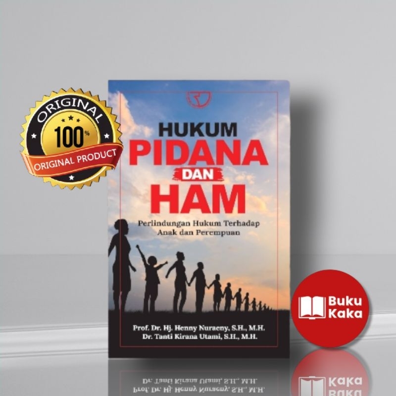 BUKU HUKUM PIDANA DAN HAM – PROF. DR. HJ. HENNY NURAENY