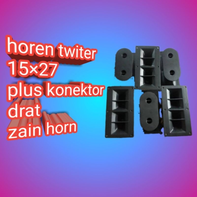 HORN TWITER 15 x 27 plus konektor drat