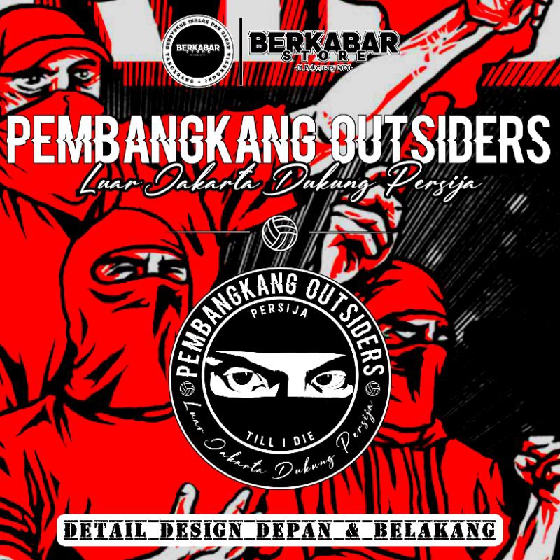 Kaos The Jakmania - Pembangkang Outsiders [Plastisol] •BerkabarStore•