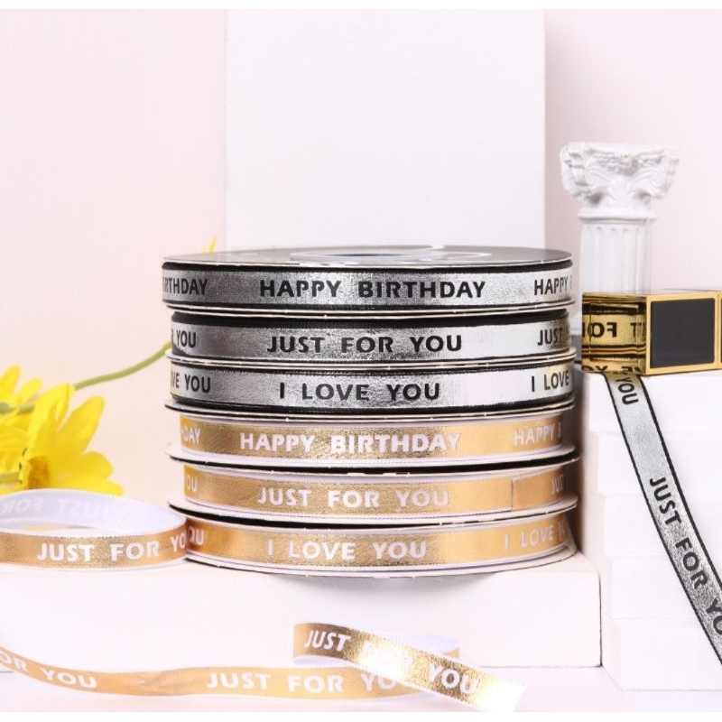 

Pita tulisan / pita kado / pita happy birthday / pita gold /pita silver / pita tulisan i love you