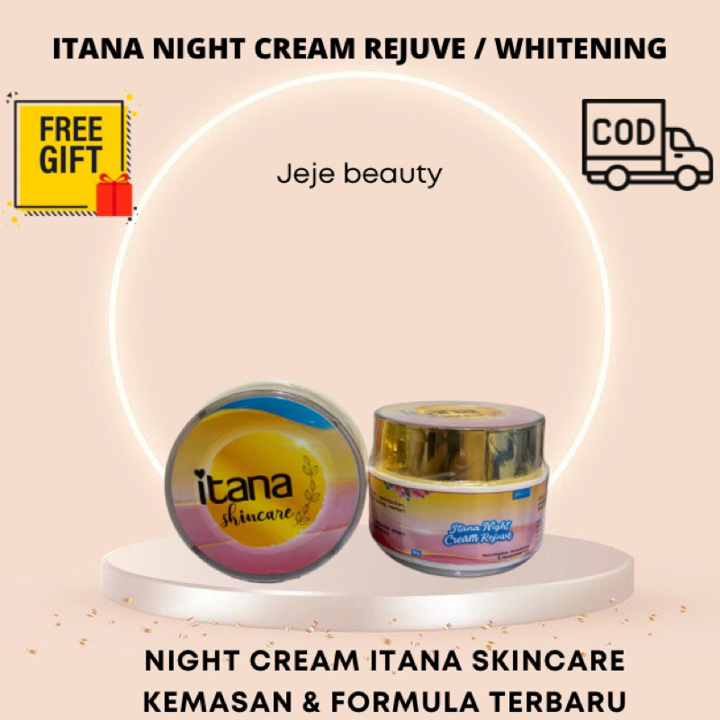 READY•NIGHT CREAM ITANA•NIGHT CREAM REJUVE TERBARU ITANA