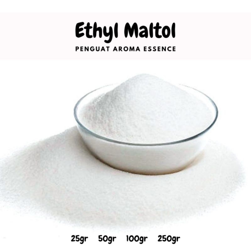 100gr Ethyl Maltol Powder / Penguat Aroma Essence