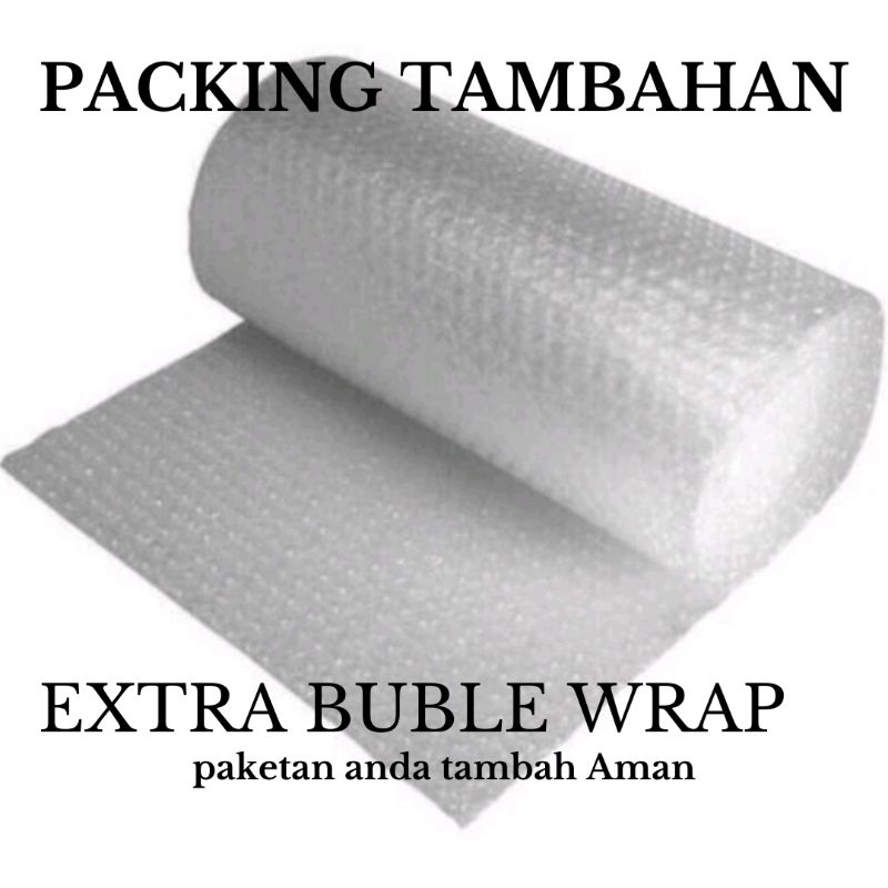 

PACKING TAMBAHAN EXTRA BUBLE WRAP