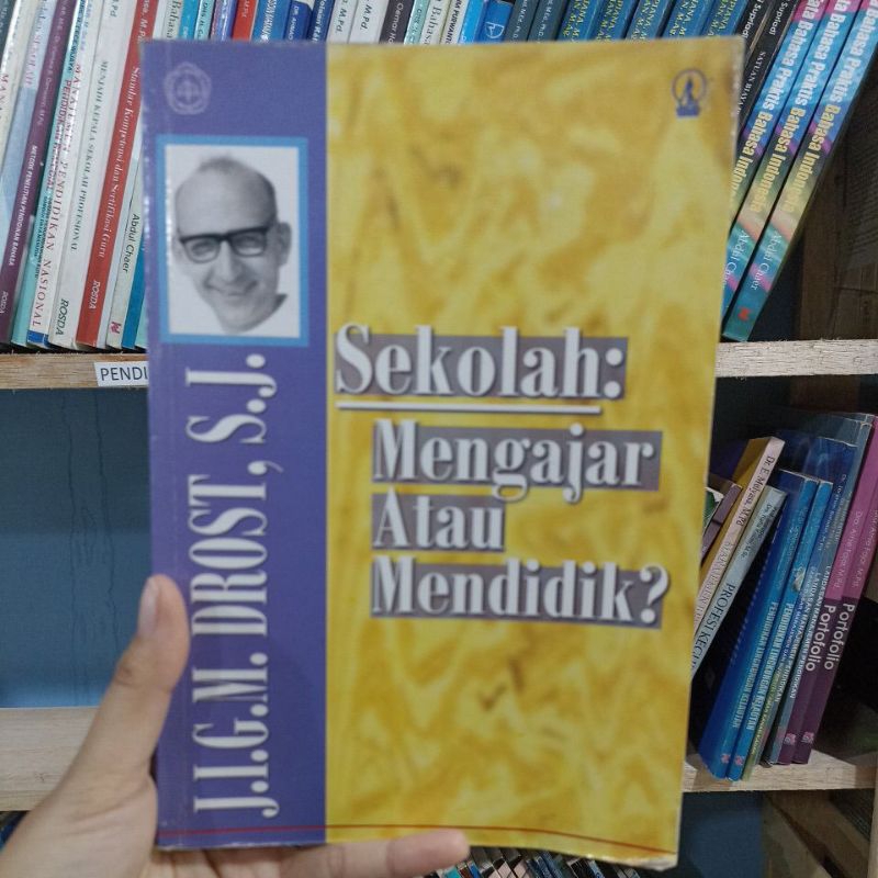 Buku Sekolah Mengajar Atau Mendidik? Drost preloved original