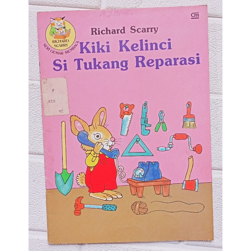 Richard Scarry : Kiki Kelinci Si Tukang Reparasi (Ori, Bekas, Preloved)