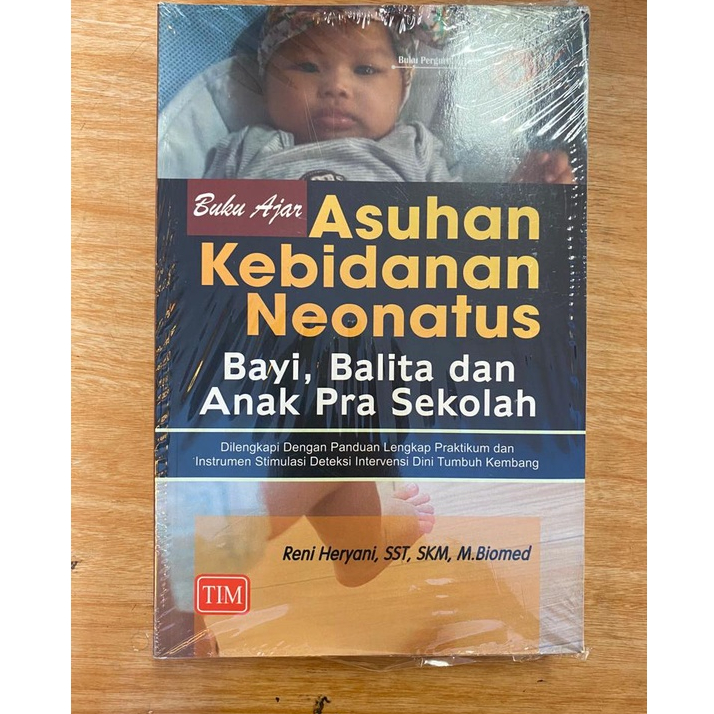 Gramedia - Buku Ajar Asuhan Kebidanan Neonatus Bayi Balita dan Anak Pra Sekolah