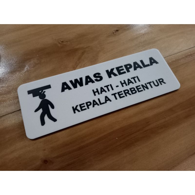 

signage label awas kepala | Label akrilik hati - hati terbentur