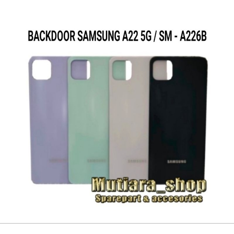 BACKDOOR / BACK COVER / TUTUP BELAKANG SAMSUNG A22 5G / SM-A226B