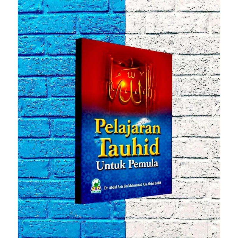 Buku Pelajaran Tauhid Untuk Pemula - ORIGINAL