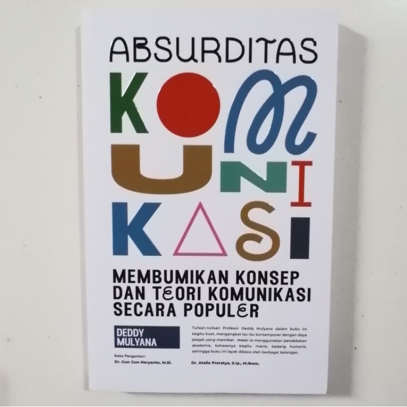 Absurditas Komunikasi - Deddy Mulyana