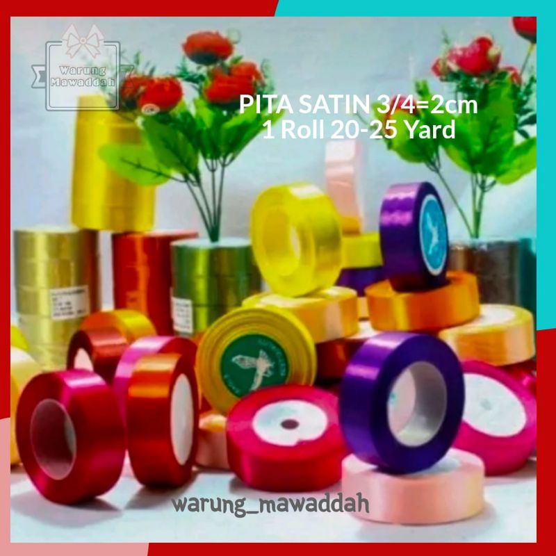 

Pita Satin 3/4 Inch = 2 cm