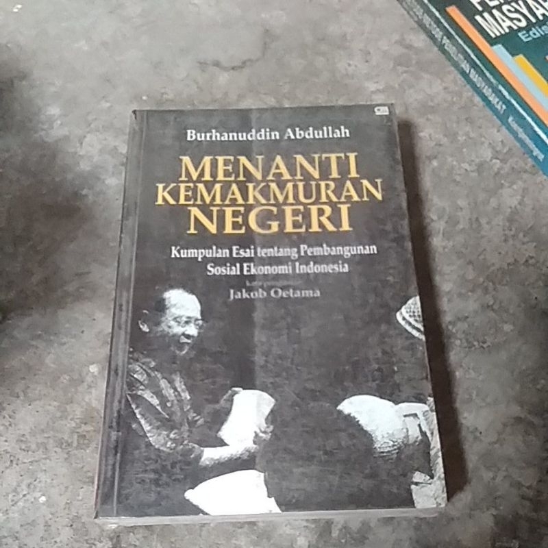 menanti kemakmuran negeri - kumpulan lagu esai ttg pembangunan sosial ekonomi Indonesia