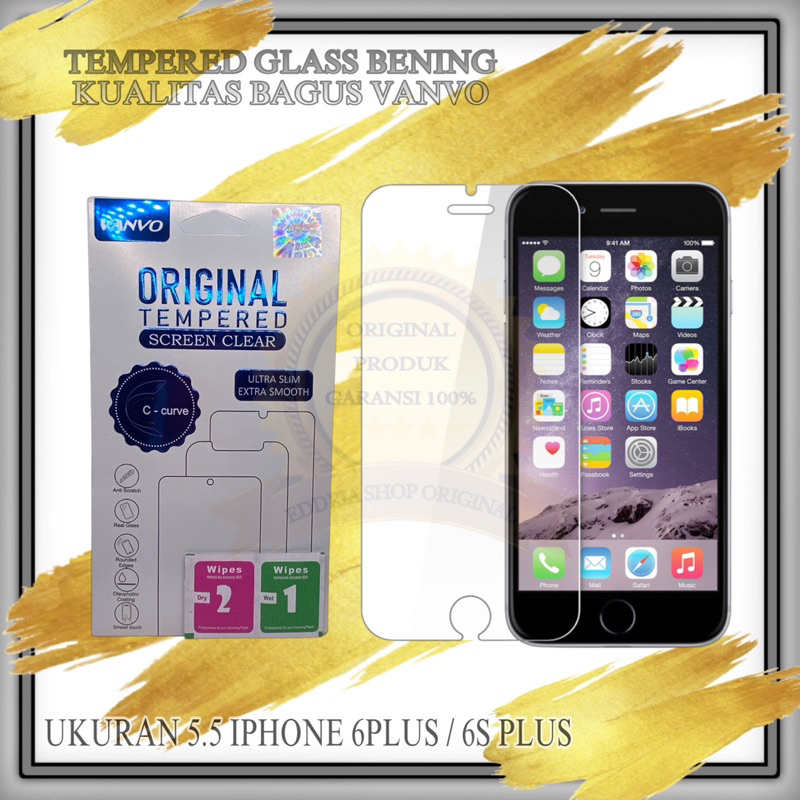 TEMPEL GLASS / TEMPERED GLASS IPHONE 6 PLUS 6+ / 6S PLUS 6+ MREK VANVO ORIGINAL