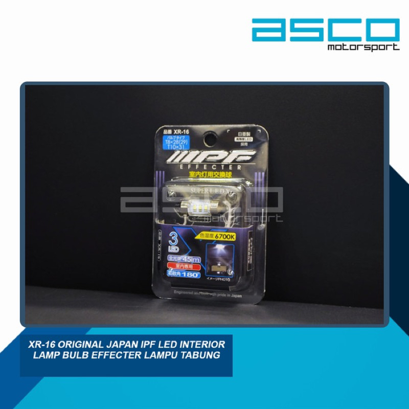 XR-16 Original Japan IPF LED Interior Lamp Bulb Effecter Lampu Tabung