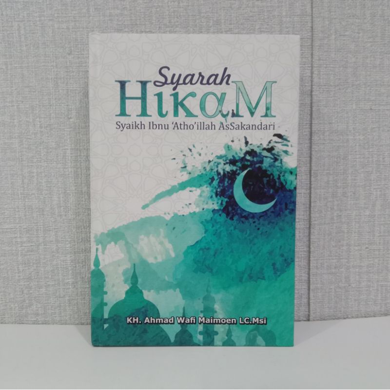 Terjemah Kitab syarah Al-hikam 'athoillah, terjemahan kitab Hikam plus syarah