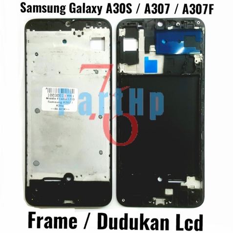 Middle Frame Dudukan Lcd Samsung Galaxy A30 - A307 - A307F - Bejel Bezel Bezzell Bezzel - Hitam