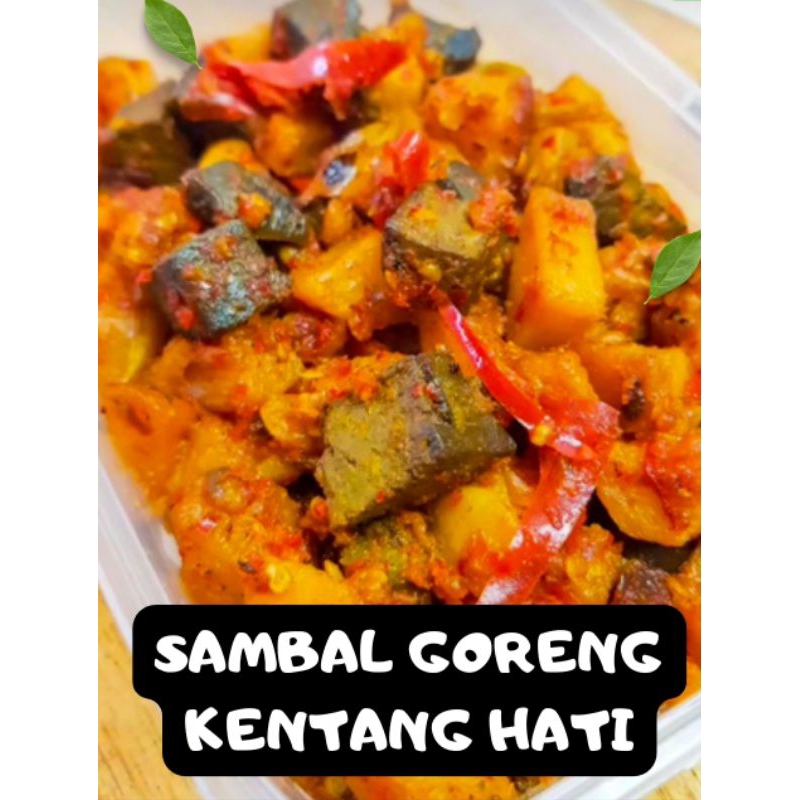 MASAKAN RUMAHAN &quot;SAMBAL GORENG KENTANG HATI&quot; (PORSI BESAR)