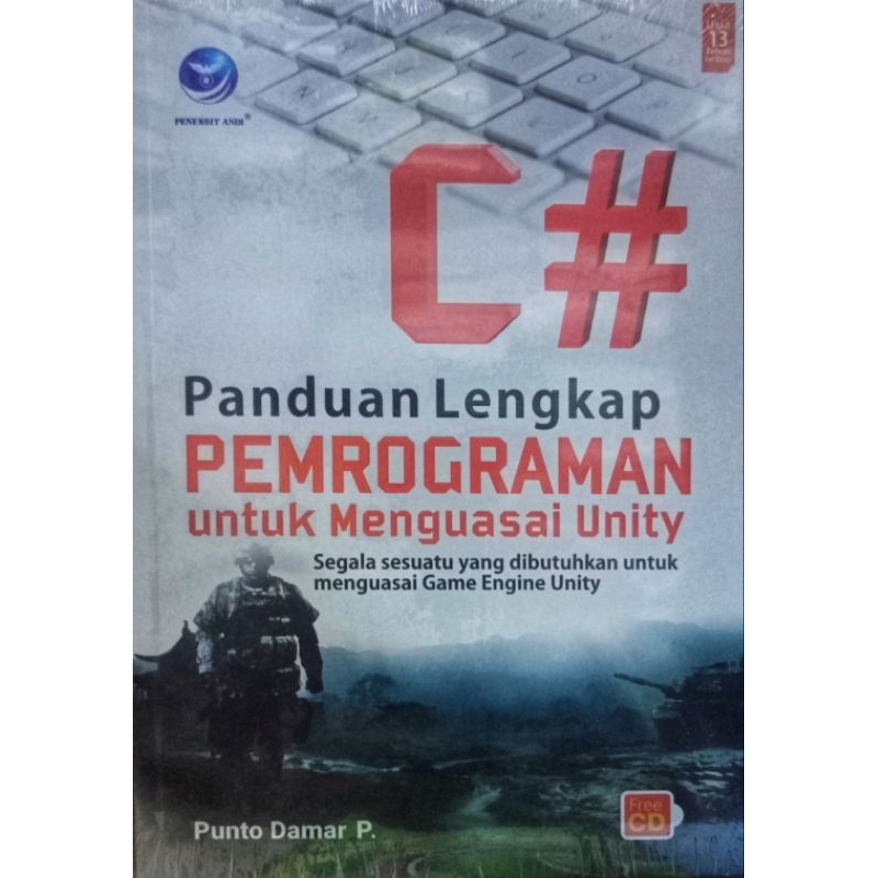 Panduan Lengkap Pemrograman C# Untuk Menguasai Unity, Segala Sesuatu Yang Dibutuhkan Untuk Menguasai