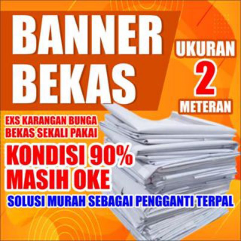 BANNER BEKAS SPANDUK BALIHO TERPAL