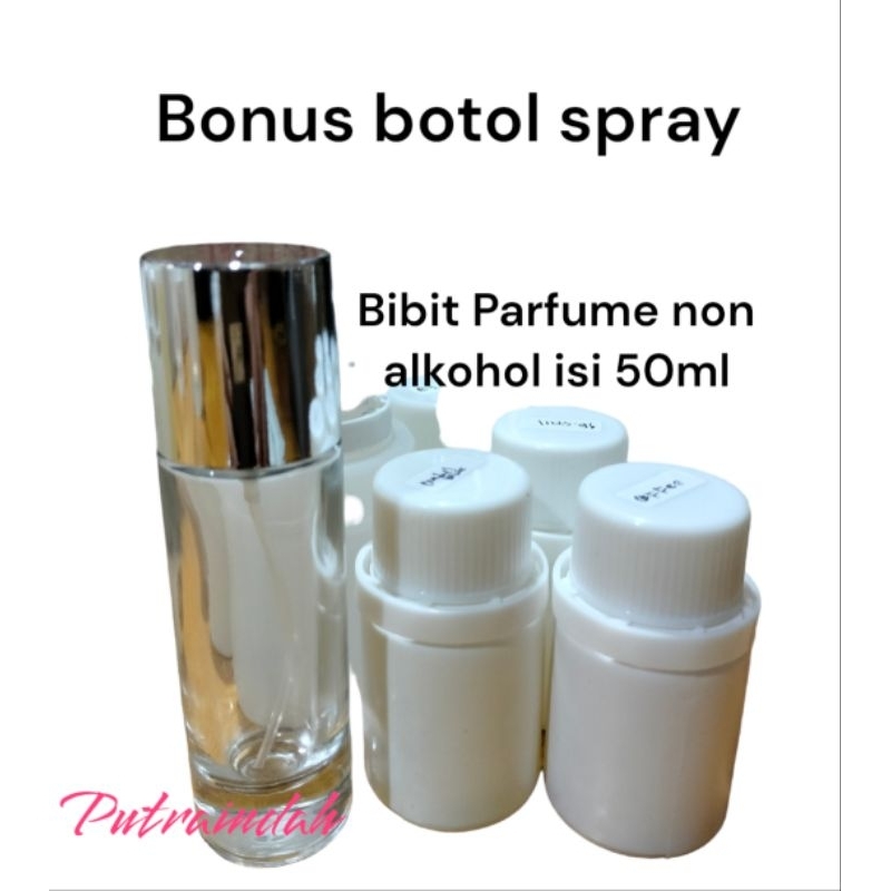 Bibit Parfume Non Alkohol Isi 50ml Bonus Botol Spray 30ml Murah